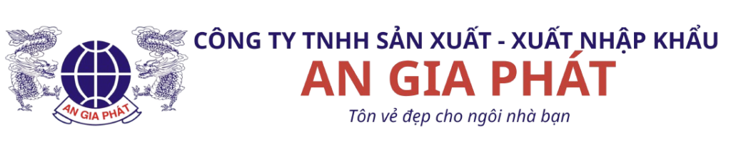 CÔNG TY TNHH SẢN XUẤT – XUẤT NHẬP KHẨU AN GIA PHÁT